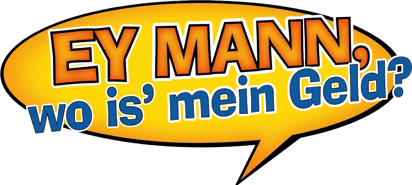 Ey Mann, wo ist mein Geld?